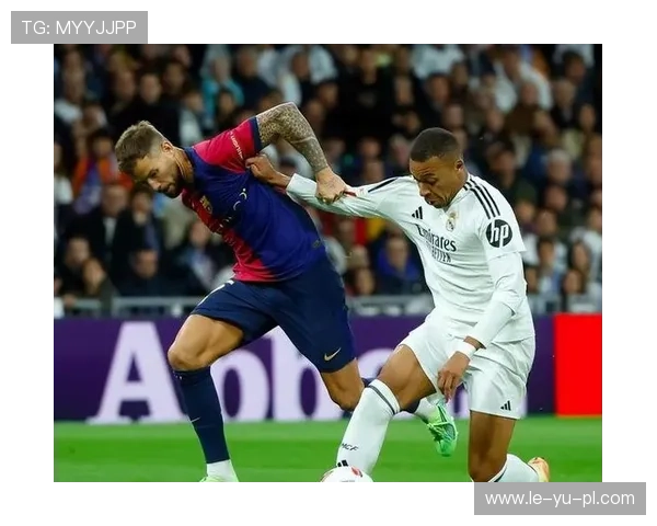 西甲国家德比前瞻：豪强对决，谁能笑到最后？