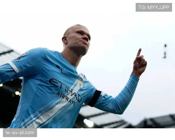 哈兰德与德布劳内闪耀赛场，青训体系再结硕果