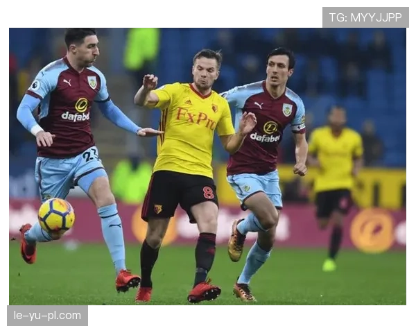 伯恩利力克劲敌，英超积分榜形势明朗，竞争力显著提升